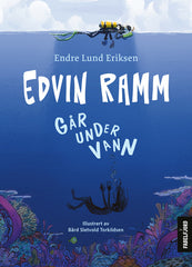 "Edvin Ramm går under vann" av Endre Lund Eriksen