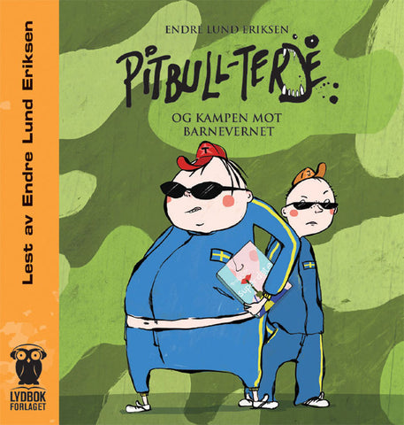 Pitbull-Terje og kampen mot barnevernet. Lydbok. CD